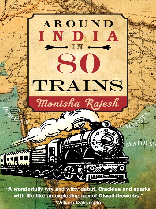 Title details for Around India in 80 Trains by Monica Rajesh - Wait list